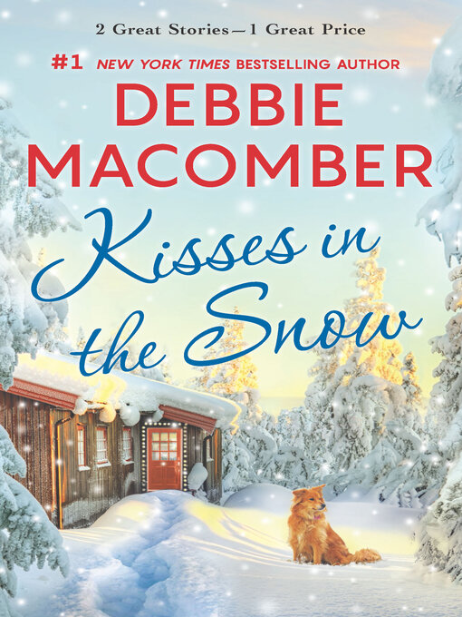 Title details for Kisses In the Snow/The Christmas Basket/Silver Bells by Debbie Macomber - Available